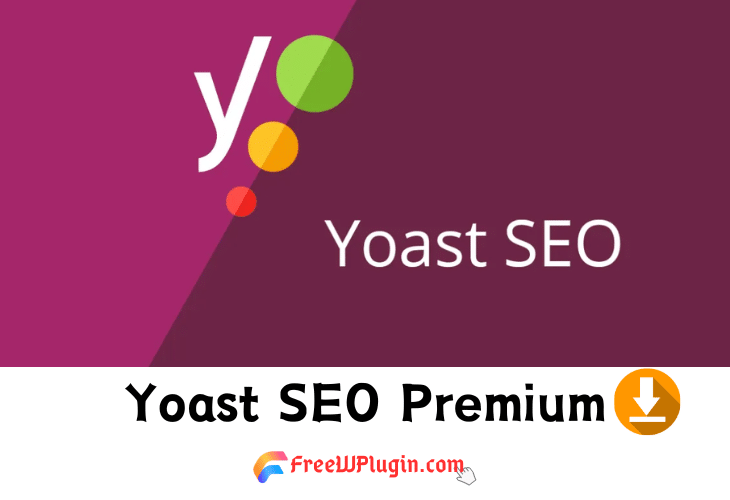 Yoast SEO Premium v22.8 完美破解付费Wordpress SEO搜索引擎优化插件免费下载