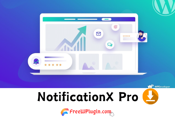 NotificationX Pro v2.9.1完美破解Wordpress营销提醒插件免费下载