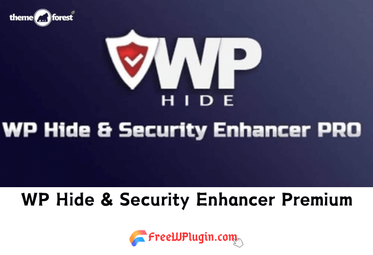 WP Hide & Security Enhancer Premium v6.7.2.23完美破解隐藏Wordpress特征插件免费下载