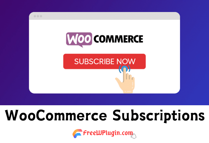 WooCommerce Subscriptions v6.0.0完美破解多种产品订阅插件免费下载