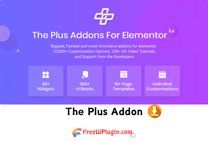 The Plus Addon v5.5.1完美破解付费Elementor扩展插件免费下载