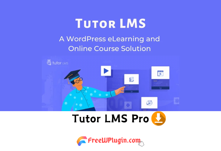 Tutor LMS Pro v2.7.0完美破解Wordpress一体化学习管理系统插件免费下载