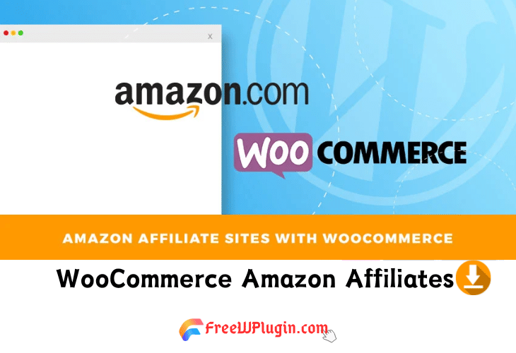 WooCommerce Amazon Affiliates v14.0.10完美破解亚马逊返利联盟插件免费下载