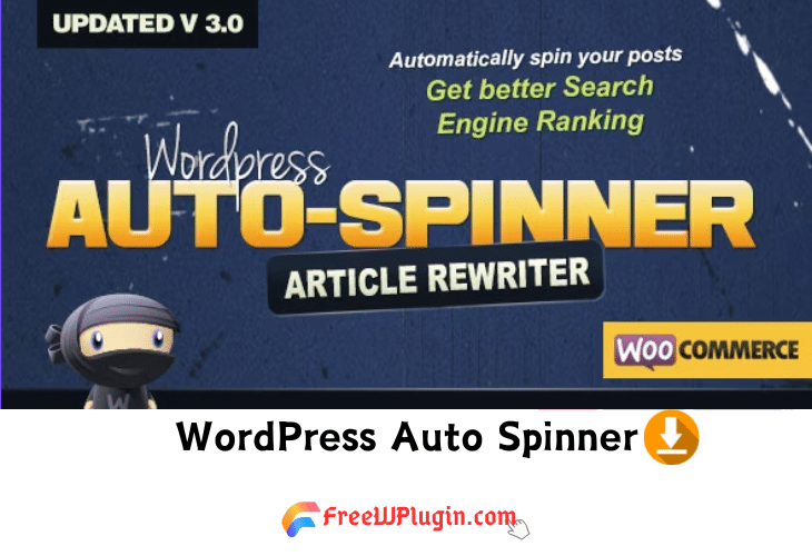 WordPress Auto Spinner v3.20.0完美破解Wordpress AI智能伪原创插件免费下载