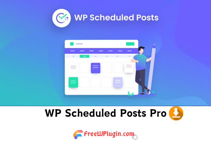 WP Scheduled Posts Pro v5.0.9 完美破解Wordpress 定时发布文章插件免费下载