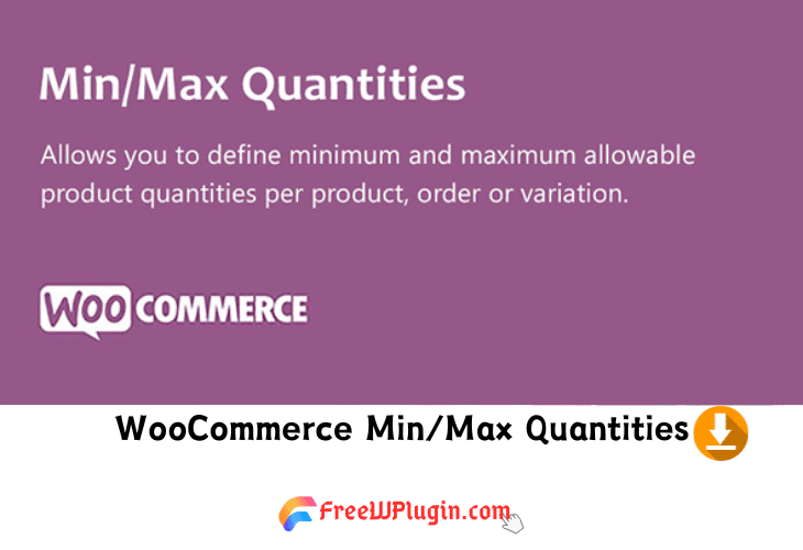 WooCommerce Min/Max Quantities v4.3.1 完美破解限制购买数量插件免费下载