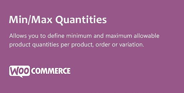 WooCommerce Min/Max Quantities v4.3.1 完美破解限制购买数量插件免费下载