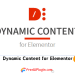 Dynamic Content for Elementor v3.0.9完美破解Elementor动态内容扩展插件免费下载